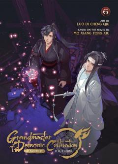 Grandmaster of Demonic Cultivation: Mo Dao Zu Shi (The Comic / Manhua) - Volume 6