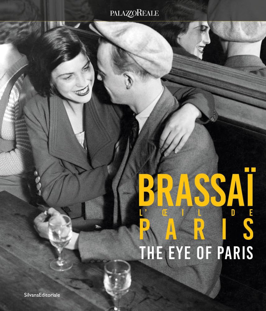 Brassai: The Eye Of Paris