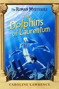 Coperta cărții The Dolphins Of Laurentum