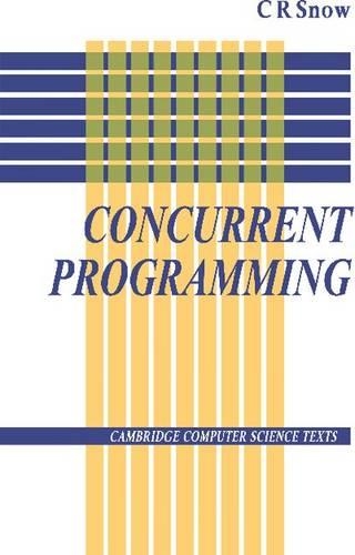 Concurrent Programming - C.R. Snow