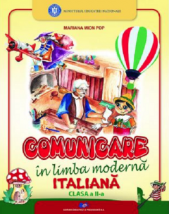 Comunicare in limba moderna italiana - Manual pentru clasa a II-a