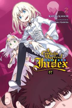 A Certain Magical Index NT (Light Novel) - Volume 2