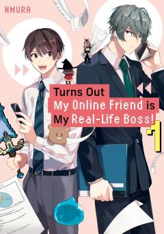 Turns Out My Online Friend is My Real-Life Boss! - Volume 1