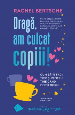 Draga, am culcat copiii