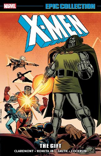 X-men Epic Collection: The Gift (new Printing) - Chris Claremont