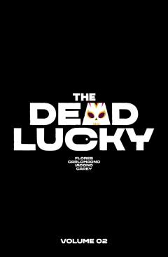 The Dead Lucky - Volume 2