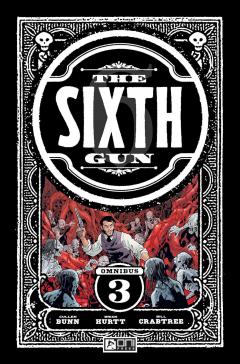 The Sixth Gun:Omnibus - Volume 3