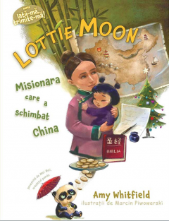 Lottie Moon - Misionara care a schimbat China