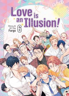 Love is an Illusion! - Volume 6