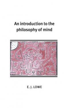 An Introduction To The Philosophy Of Mind