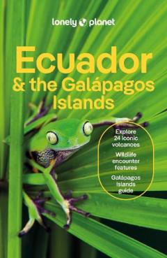 Lonely Planet Ecuador & the Galapagos Islands
