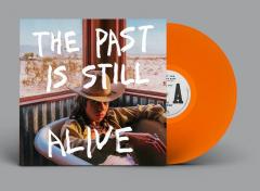 The Past Is Still Alive (Orange Translucent Vinyl)