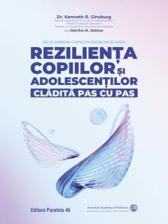 Rezilienta copiilor si adolescentilor, cladita pas cu pas