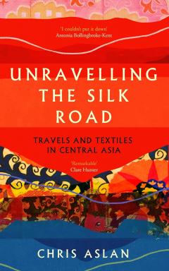 Unravelling the Silk Road