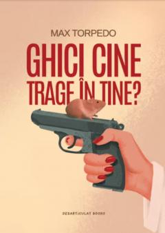 Ghici cine trage in tine