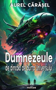 Dumnezeule de dincolo de burta Universului