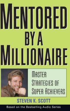 Mentored By A Millionaire