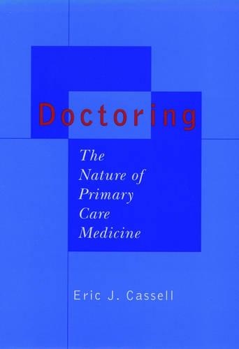 Doctoring Doctoring - Eric J. Cassell