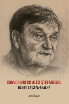 Convorbiri cu Alex Stefanescu