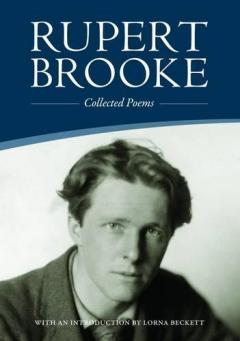 Rupert Brooke: Collected Poems