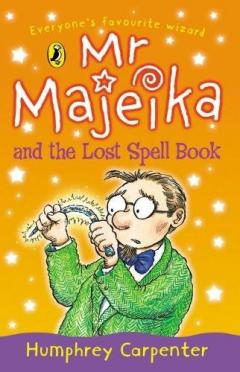 Coperta cărții Mr. Majeika And The Lost Spell Book