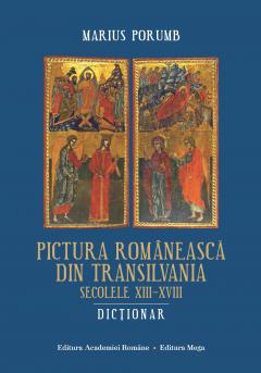 Pictura romaneasca din Transilvania secolele XIII–XVIII. Dictionar