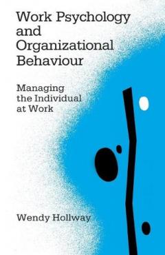 Coperta cărții Work Psychology And Organizational Behaviour