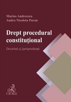 Drept procedural constitutional. Doctrina si jurisprudenta