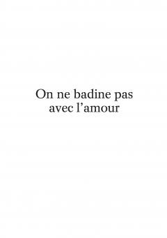 On ne badine pas avec l'amour