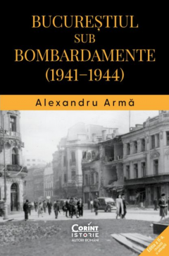 Bucurestiul sub bombardamente (1941–1944)