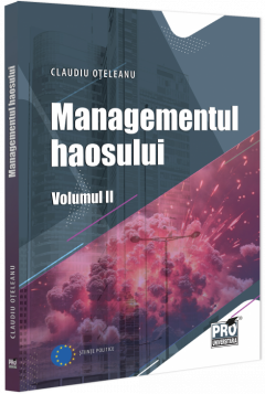 Managementul Haosului. Volumul II