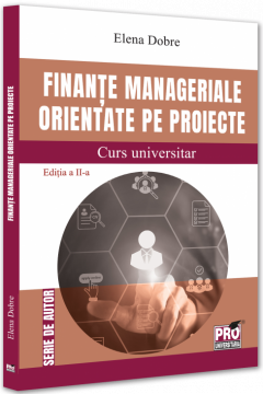 Finante manageriale orientate pe proiecte. Curs universitar