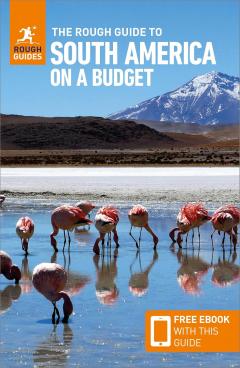 The Rough Guide to South America on a Budget