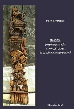 Etnicele: (Auto)identificari etno-culturale in Romania contemporana