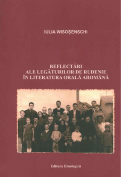Reflectari ale legaturilor de rudenie in literatura orala aromana