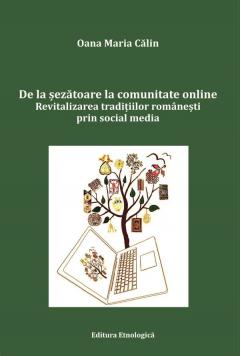 De la sezatoare la comunitate online