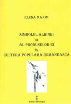 Simbolul albinei si al produselor ei in cultura populara romaneasca