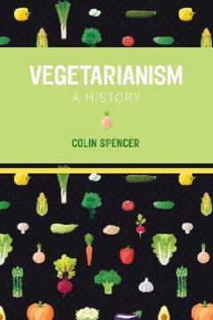 Vegetarianism. A History