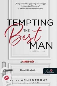 Tempting the Best Man - A csabito tanu