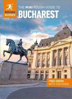 The Mini Rough Guide to Bucharest