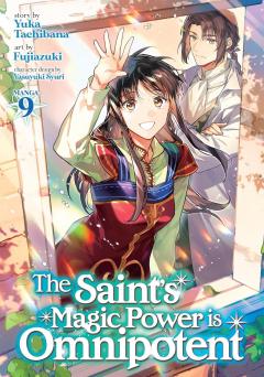 The Saint's Magic Power is Omnipotent - Volume 9