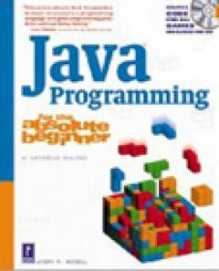 Java Programming For The Absolute Beginner - Prima Development