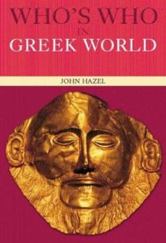 Who's Who In The Greek World