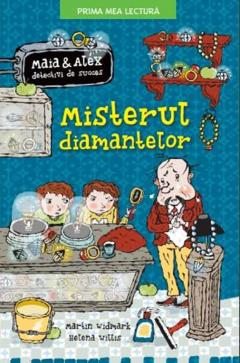 Misterul diamantelor. Maia si Alex, detectivi de succes