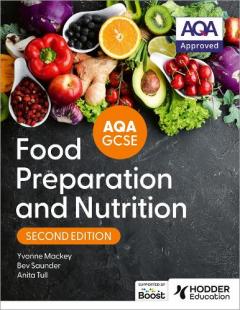 Coperta cărții AQA GCSE Food Preparation and Nutrition Second Edition