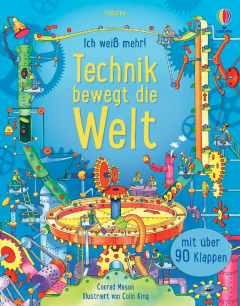 Ich weiss mehr! Technik bewegt die Welt