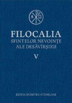 Filocalia sfintelor nevointe ale desavarsirii, Volumul 5