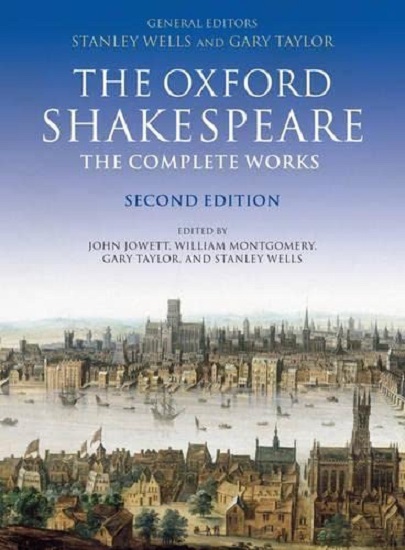 The Oxford Shakespeare. The Complete Works - William Shakespeare