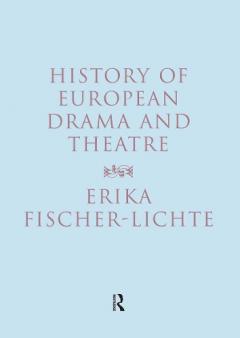 History Of European Drama And Theatre