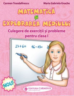 Matematica si explorarea mediului. Culegere de exercitii si probleme clasa I